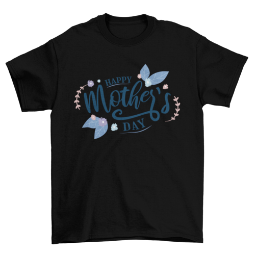 Happy Mothers Day T-Shirt, Stylish Lettering Design, Casual Wear for Mom, Perfect Mother’s Day Gift