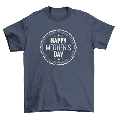 Happy Mother's Day T-Shirt, Soft Cotton Badge Design Tee for Mom