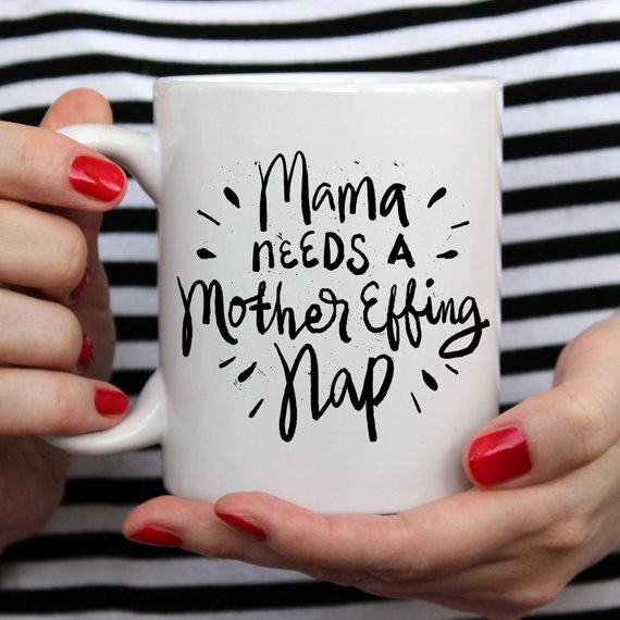 Sassy Mama Needs a Nap 11 and 15 oz Coffee Mug