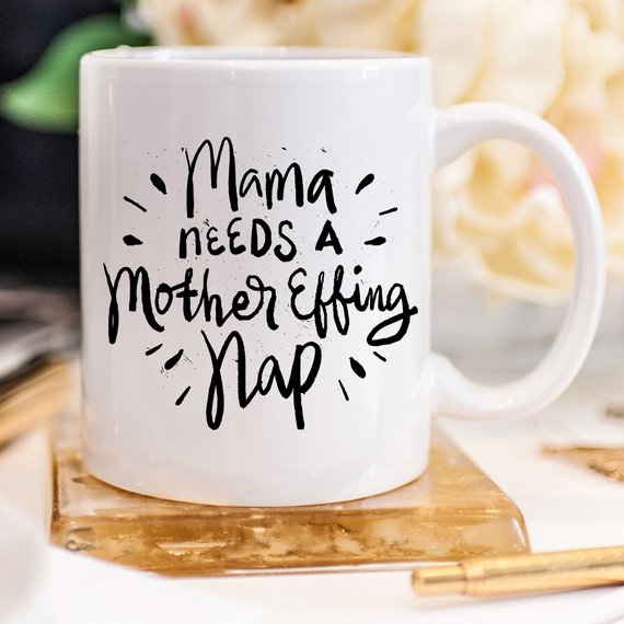 Sassy Mama Needs a Nap 11 and 15 oz Coffee Mug