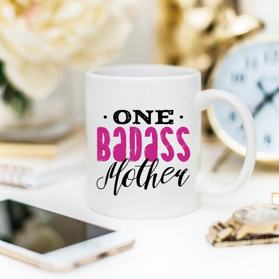One Badass Mother 11 & 15 oz Ceramic Coffee Mug