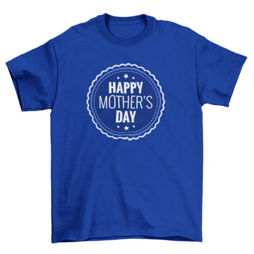 Happy Mother's Day T-Shirt, Soft Cotton Badge Design Tee for Mom