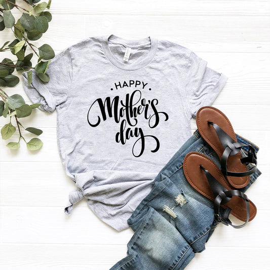 Happy Mothers Day T-Shirt